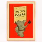 Illustration of a cheerful elephant carrying a hat from Histoire de Babar by Jean de Brunhoff. Poster of an elephant holding a hat by Jean de Brunhoff titled Histoire de Babar on a red background.