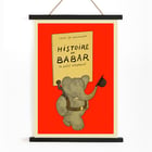 Illustration of a cheerful elephant carrying a hat from Histoire de Babar by Jean de Brunhoff. Poster of an elephant holding a hat by Jean de Brunhoff titled Histoire de Babar on a red background.