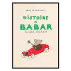 Cover illustration of Babar driving a red car from Babar en Voiture by Jean de Brunhoff. Poster of Babar en Voiture by Jean de Brunhoff featuring an elephant driving a red car with the text Histoire de Babar.