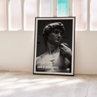 David by Michelangelo Buonarroti classic sculpture in Florence Mo Art Gallery Poster of David by Michelangelo Buonarroti from the Mo Art Gallery showing the sculpture in grayscale.