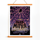 Dark Matter by NASA artwork featuring cosmic web and spider silhouette in space-themed poster Poster showing a spider on a web with vibrant colors and text reading Dark Matter Something Else is Out There by NASA.