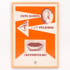 Esta alarma a los peligros Reportelos von zeigt Ohr-, Augen- und Mundsymbole in einem Sicherheitsplakat Poster mit dem Titel „Esta alerta a los peligros Reportelos“ mit einem Ohr, Auge und Mund in einem kräftigen orange-weißen Design