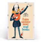Illustration of Shakespeare reading with birds by Bill Sokol Enjoy summer more read books Poster by Bill Sokol featuring Shakespeare with birds and a book titled Enjoy summer more read books