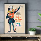Illustration of Shakespeare reading with birds by Bill Sokol Enjoy summer more read books Poster by Bill Sokol featuring Shakespeare with birds and a book titled Enjoy summer more read books