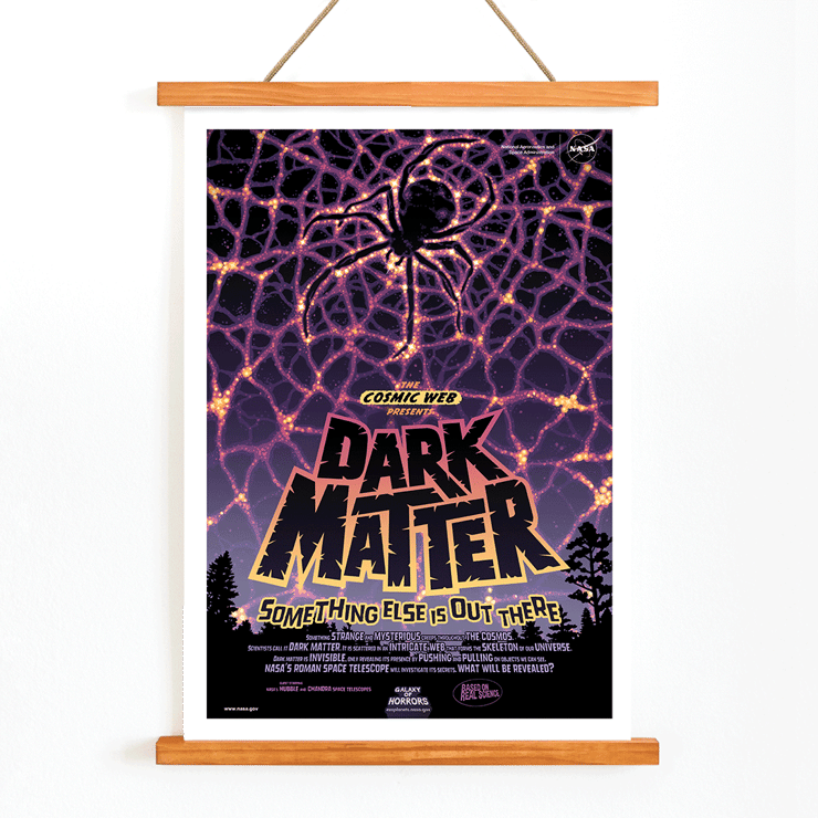 Dark Matter by NASA artwork featuring cosmic web and spider silhouette in space-themed poster Poster showing a spider on a web with vibrant colors and text reading Dark Matter Something Else is Out There by NASA.