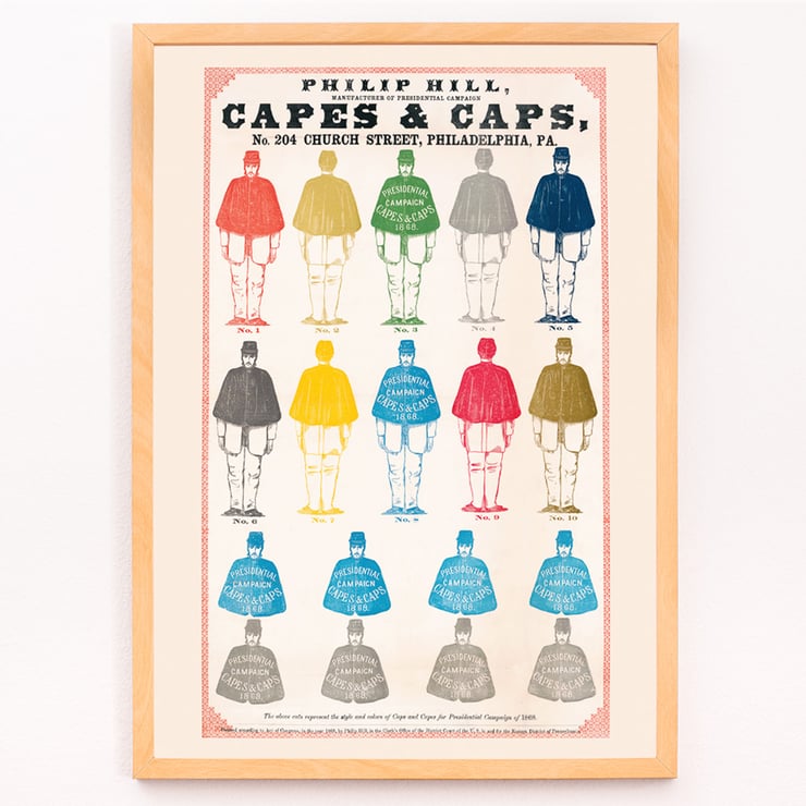 Colorful print of campaign capes and caps by Philip Hill titled Capes & Caps for Presidential Campaign of 1868. Poster displaying colorful capes and caps for Presidential Campaign; artwork titled Capes & Caps by anonymous artist.