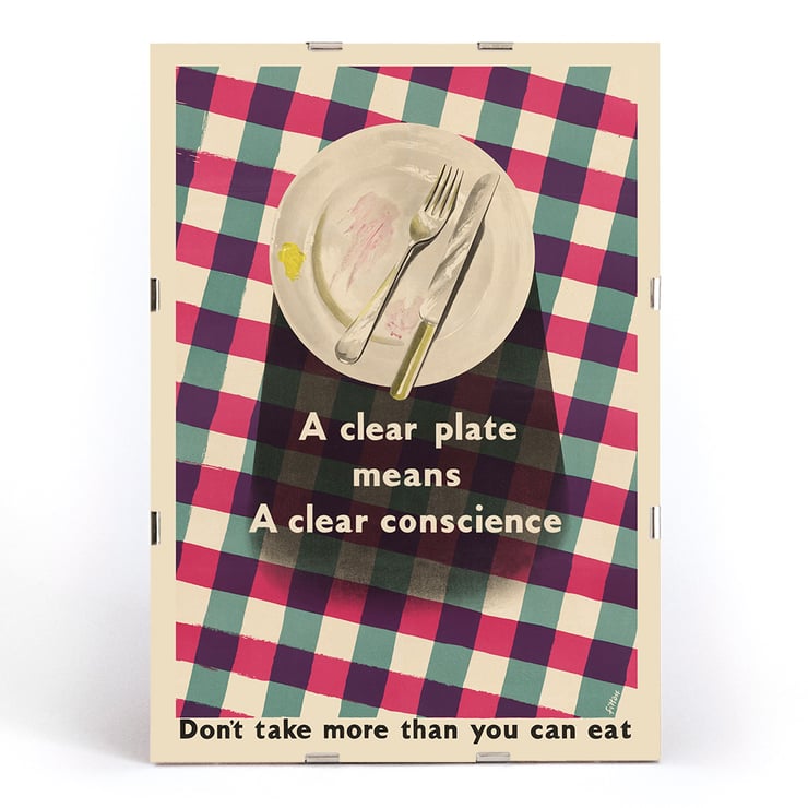 Poster by James Fitton promoting mindful eating habits titled A Clear Plate Means a Clear Conscience Poster showing an empty plate with cutlery on a checkered tablecloth featuring the text A Clear Plate Means a Clear Conscience by James Fitton