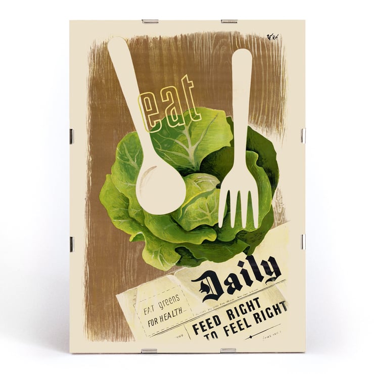 Artwork Eat Greens for Health – Feed Right to Feel Right by Hans Schleger showing a lettuce head with utensils overlay. Poster titled Eat Greens for Health – Feed Right to Feel Right by Hans Schleger featuring lettuce and utensils promoting healthy eating.