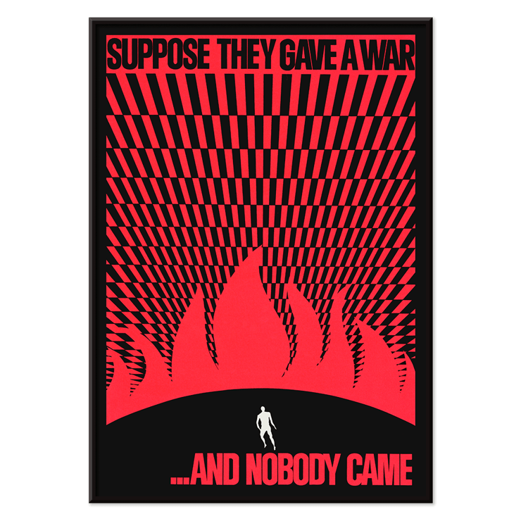 Man on hill facing flames Suppose They Gave a War and Nobody Came by Gary Yanker Poster titled Man on hill facing flames Prop art New York by Gary Yanker with text Suppose They Gave a War and Nobody Came