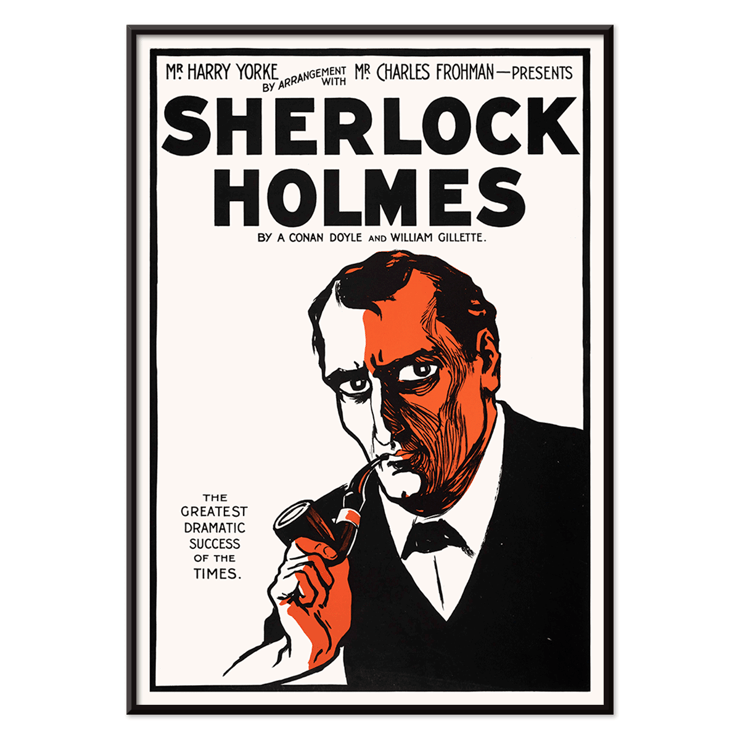 Sherlock Holmes Theater Poster by Conan Doyle and William Gillette featuring dramatic illustration with pipe. Sherlock Holmes Theater Poster featuring dramatic illustrated portrait of detective with a pipe by Arthur Conan Doyle and William Gillette
