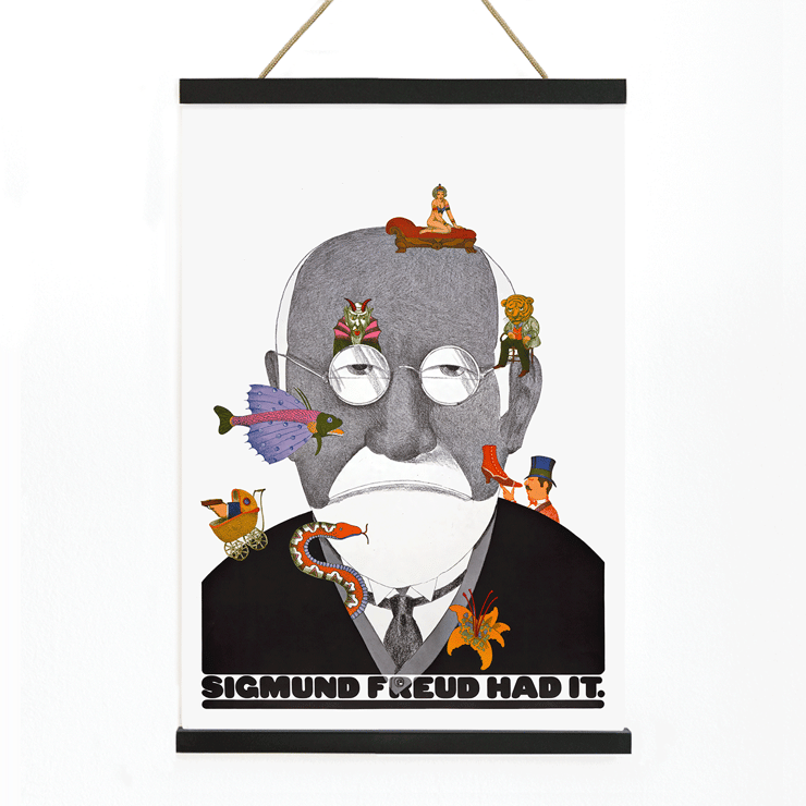 Sigmund Freud had it Sigmund Freud had it