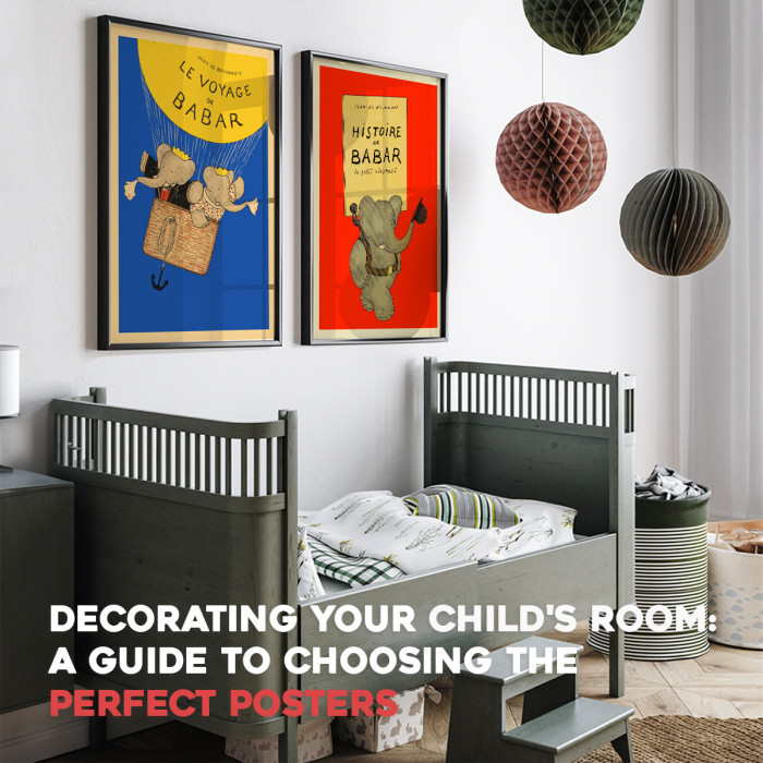 Decorar la habitación de tu hijo: Guía para elegir el póster perfecto