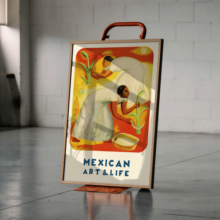 Poster titled Mexican Art & Life featuring two people in white dresses harvesting crops with a vibrant orange and yellow background.