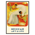 Póster titulado Arte y vida mexicana que presenta a dos personas con vestidos blancos cosechando cultivos con un fondo vibrante de color naranja y amarillo.