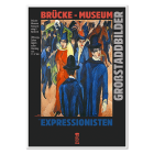 Póster muestra la escena callejera de Berlín en el Museo Brücke de Ernst Kirchner, destacando las vibrantes obras de arte expresionistas