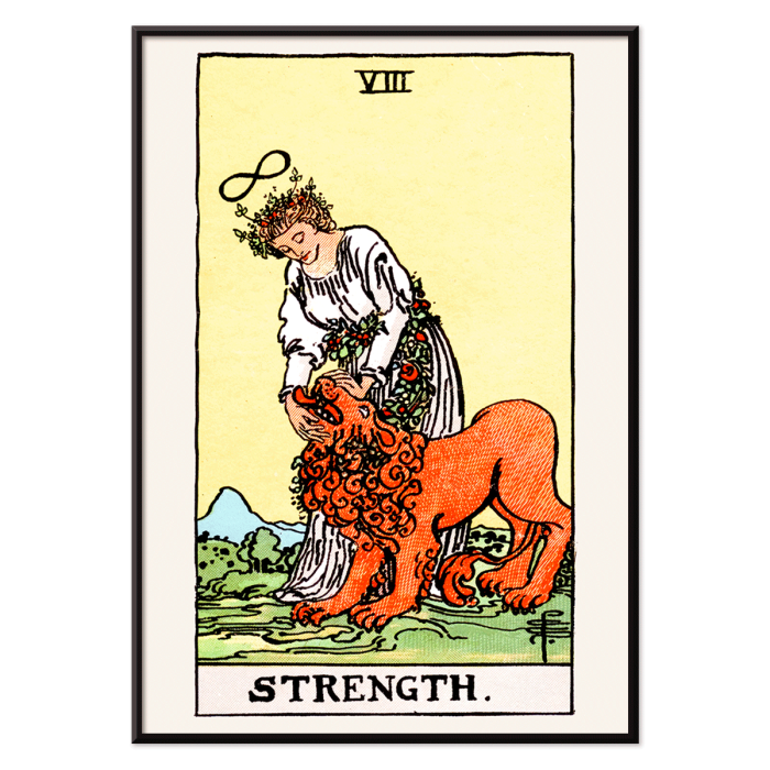 Póster presenta Tarot Strength de Rider Waite que representa a una mujer calmando a un león con un símbolo de infinito sobre su cabeza.